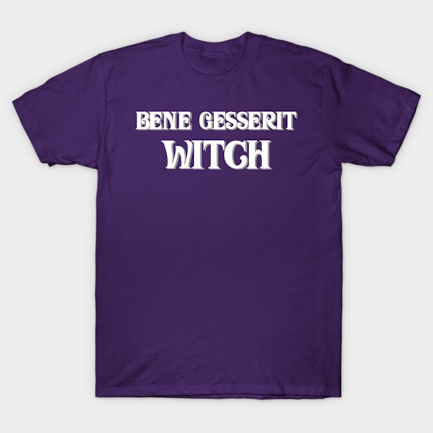 Bene Gesserit Witch T-Shirt by Freq501